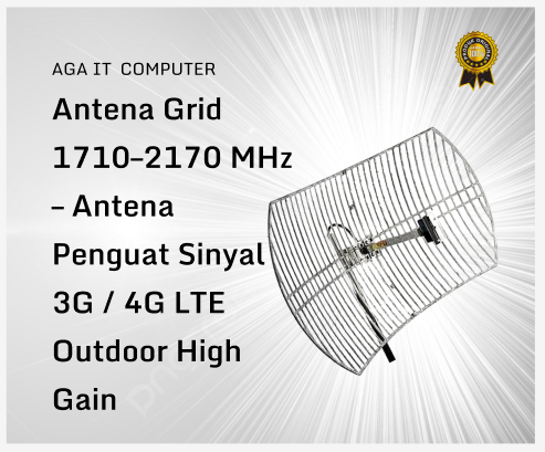 Antena Grid 1710–2170 MHz – Antena Penguat Sinyal 3G / 4G LTE Outdoor High Gain