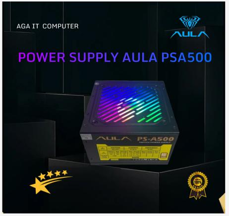 AULA Power Supply PSA500 dengan Desain Aesthetic dan Fitur RPG Tipe PSA500 Cocok untuk Berbagai Kebutuhan