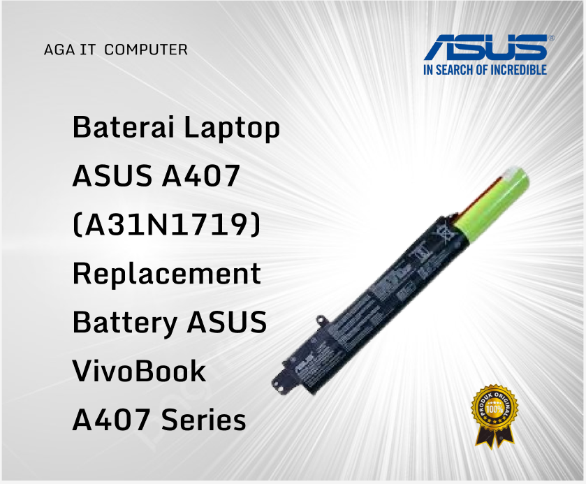Baterai Laptop ASUS A407 (A31N1719) – Replacement Battery ASUS VivoBook A407 Series