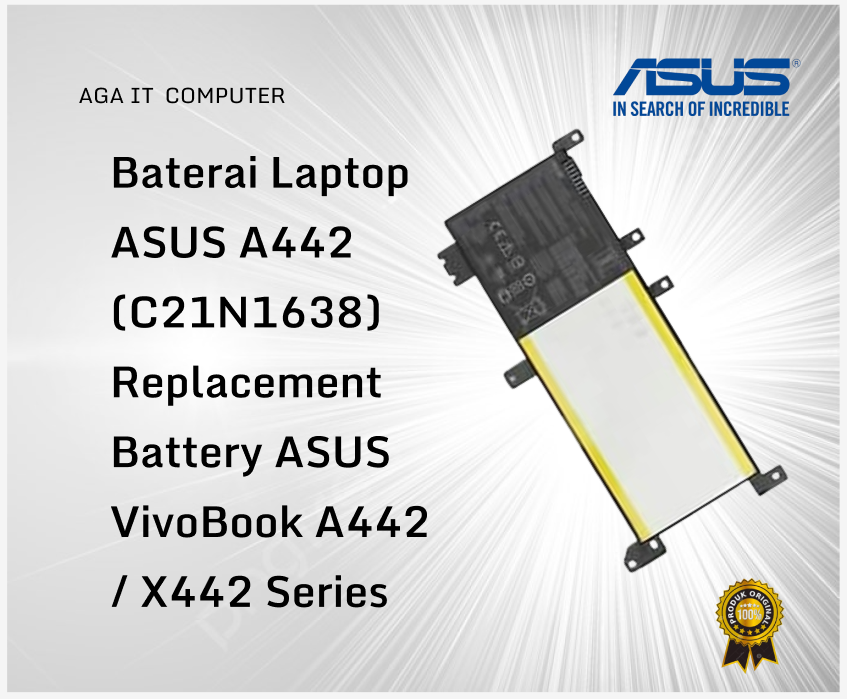 Baterai Laptop ASUS A442 (C21N1638) – Replacement Battery ASUS VivoBook A442 / X442 Series