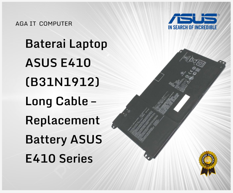 Baterai Laptop ASUS E410 (B31N1912) Long Cable – Replacement Battery ASUS E410 Series