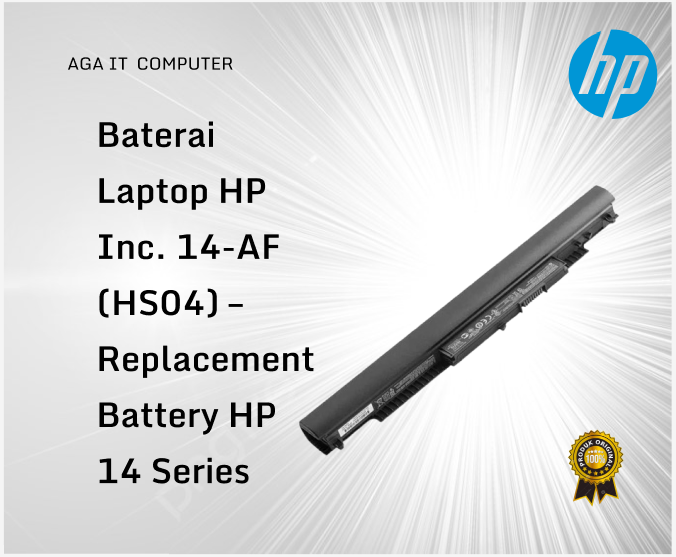 Baterai Laptop HP Inc. 14-AF (HS04) – Replacement Battery HP 14 Series