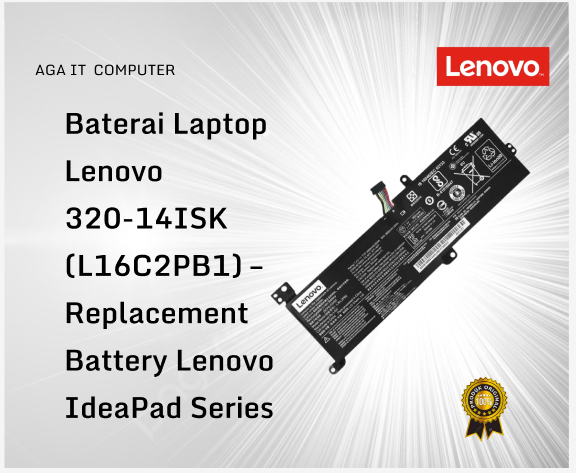 Baterai Laptop Lenovoo 320-14ISK (L16C2PB1) – Replacement Battery Lenovo IdeaPad Series