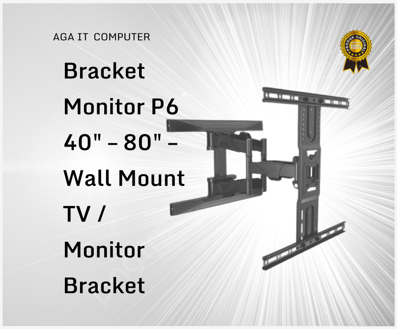 Bracket Monitor P6 40" – 80" – Wall Mount TV / Monitor Bracket
