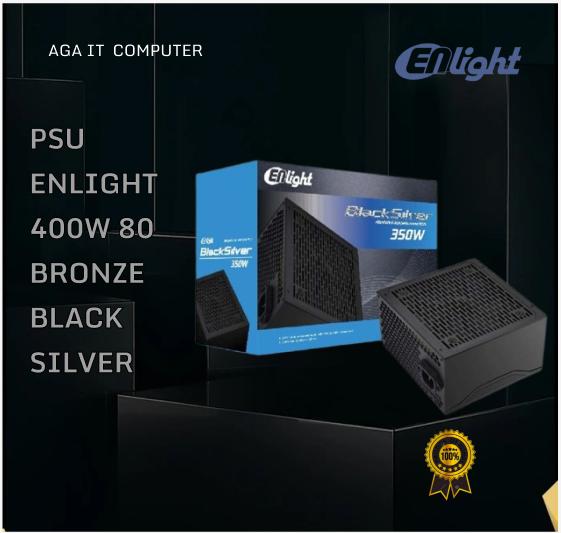 Enlight PSU 400W 80 Bronze Black Silver dengan Spesifikasi 400W dan Warna Black Silver Hitam Laptop