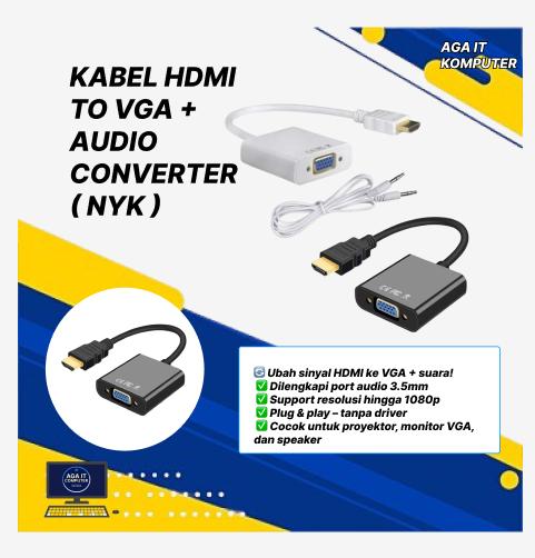 KABEL HDMI TO VGA + AUDIO CONVERTER ( NYK ) Laptop