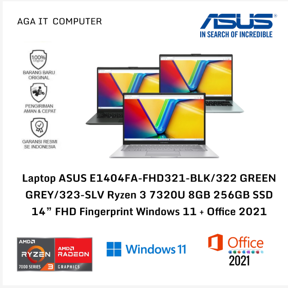 Laptop ASUS E1404FA-FHD321-BLK/322 GREEN GREY/323-SLV Ryzen 3 7320U 8GB 256GB SSD 14” FHD Fingerprint Windows 11 + Office 2021 (Hitam / Silver / Green Grey)